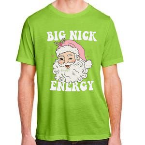 Big Nick Energy Santa Funny Xmas Retro Christmas Adult ChromaSoft Performance T-Shirt