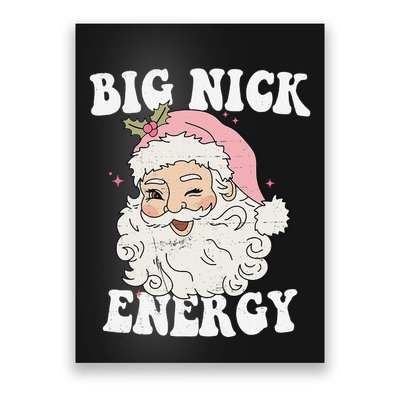Big Nick Energy Santa Funny Xmas Retro Christmas Poster