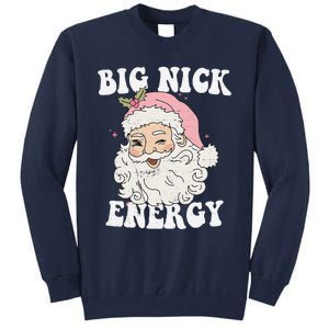 Big Nick Energy Santa Funny Xmas Retro Christmas Tall Sweatshirt