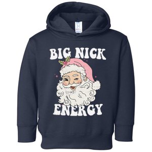 Big Nick Energy Santa Funny Xmas Retro Christmas Toddler Hoodie