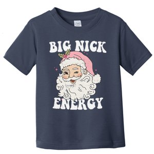 Big Nick Energy Santa Funny Xmas Retro Christmas Toddler T-Shirt