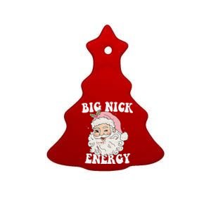 Big Nick Energy Santa Funny Xmas Retro Christmas Ceramic Tree Ornament