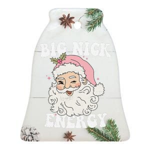 Big Nick Energy Santa Funny Xmas Retro Christmas Ceramic Bell Ornament