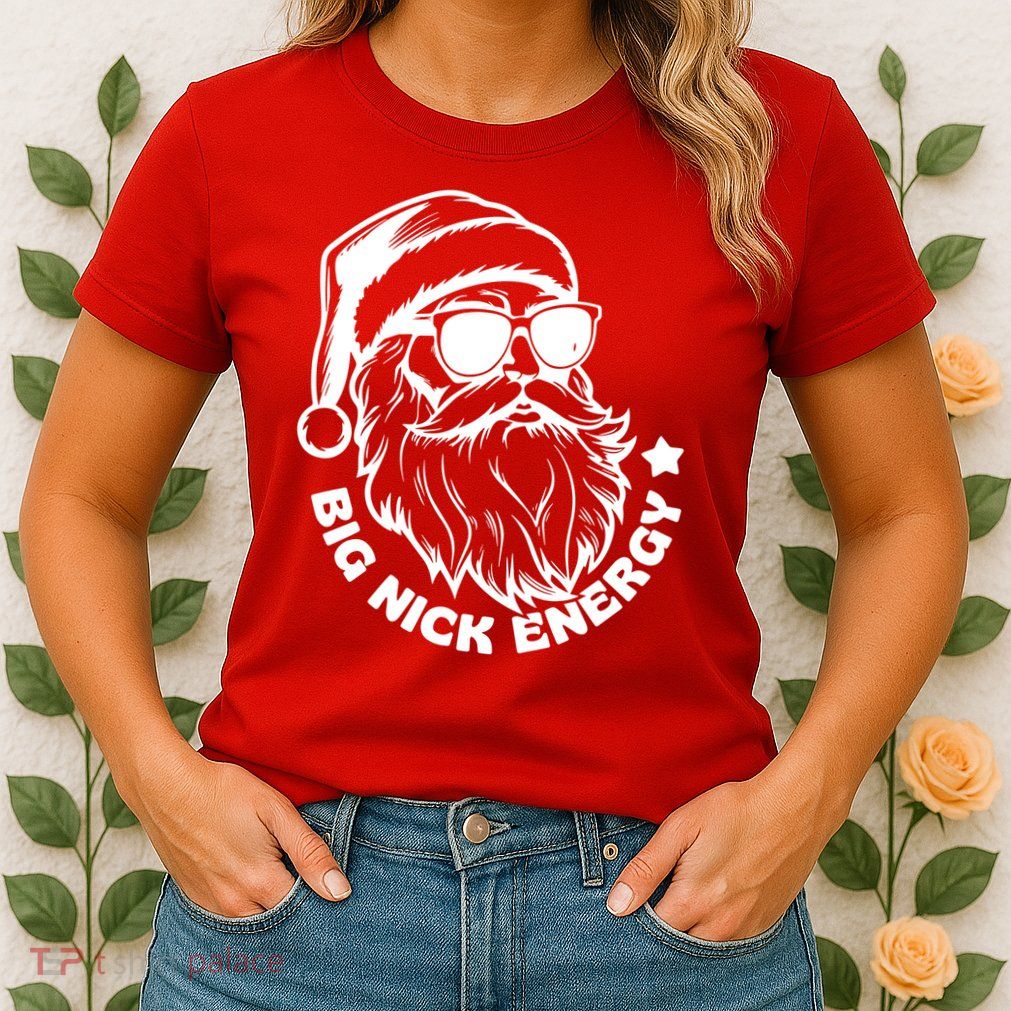 Big Nick Energy Funny Christmas Santa Womens T-Shirt