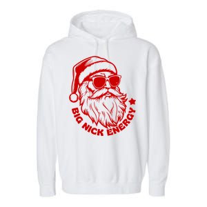 Big Nick Energy Funny Christmas Santa Garment-Dyed Fleece Hoodie