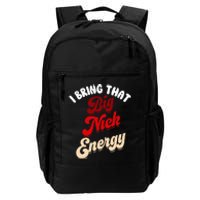 Big Nick Energy Santa Xmas Funny Christmas St Nick Daily Commute Backpack