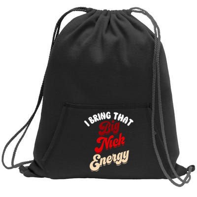 Big Nick Energy Santa Xmas Funny Christmas St Nick Sweatshirt Cinch Pack Bag