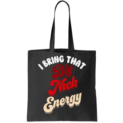 Big Nick Energy Santa Xmas Funny Christmas St Nick Tote Bag