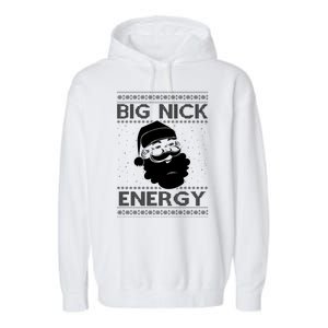 Big Nick Energy Funny Santa Christmas Garment-Dyed Fleece Hoodie