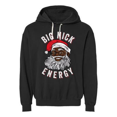 Big Nick Energy African American Santa Black Funny Christmas Garment-Dyed Fleece Hoodie