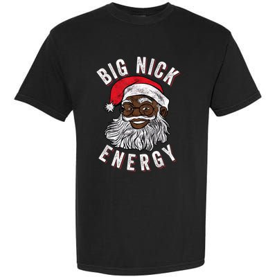 Big Nick Energy African American Santa Black Funny Christmas Garment-Dyed Heavyweight T-Shirt