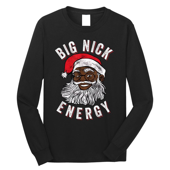 Big Nick Energy African American Santa Black Funny Christmas Long Sleeve Shirt