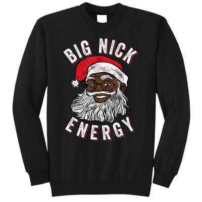 Big Nick Energy African American Santa Black Funny Christmas Sweatshirt