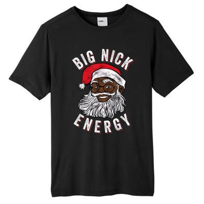 Big Nick Energy African American Santa Black Funny Christmas Tall Fusion ChromaSoft Performance T-Shirt