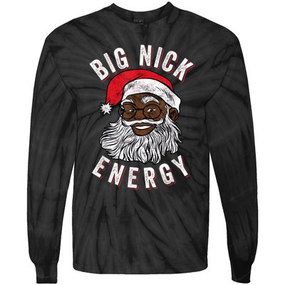 Big Nick Energy African American Santa Black Funny Christmas Tie-Dye Long Sleeve Shirt