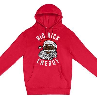 Big Nick Energy African American Santa Black Funny Christmas Premium Pullover Hoodie