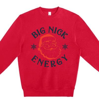 Big Nick Energy Holiday Xmas Christmas Santa Claus Pajama Premium Crewneck Sweatshirt