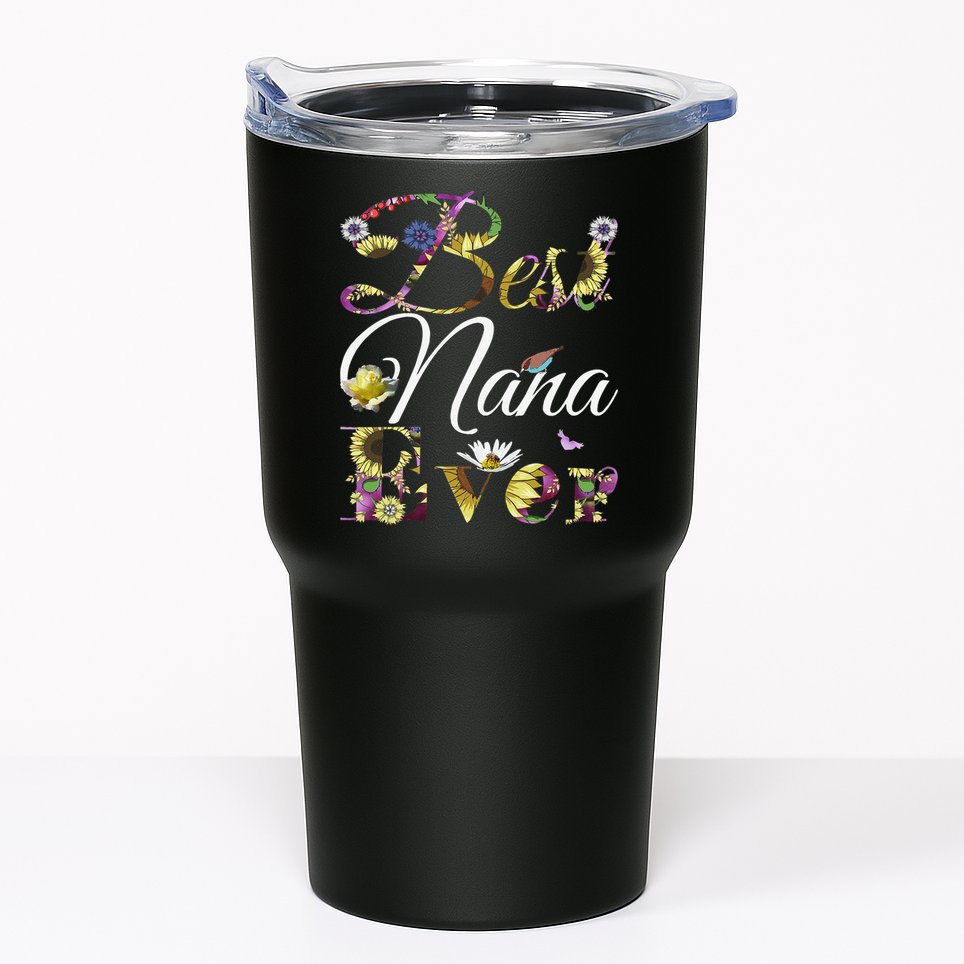 Best Nana Ever Tee Cute Sunflowers Floral Mother's Day Gift Tumbler