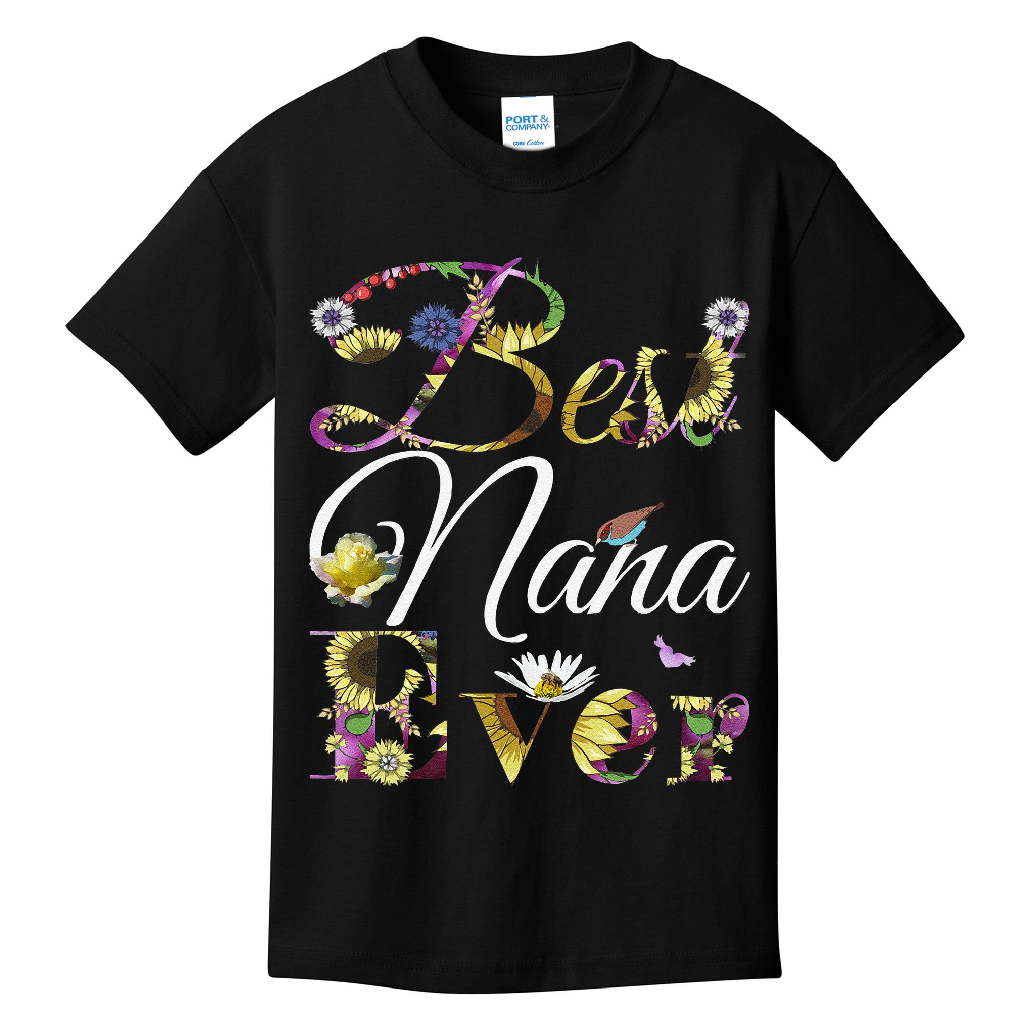 Best Nana Ever Tee Cute Sunflowers Floral Mother's Day Gift Kids T-Shirt