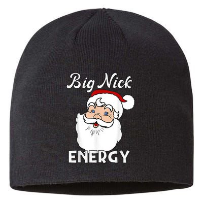 Big Nick Energy Funny Christmas Sustainable Beanie