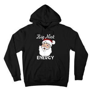 Big Nick Energy Funny Christmas Tall Hoodie