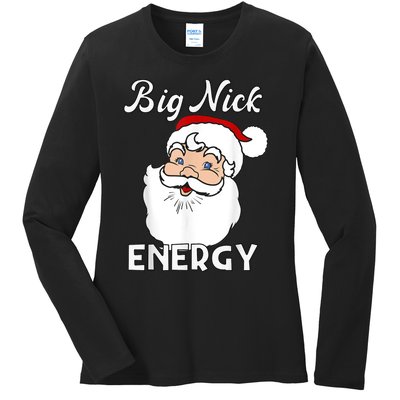 Big Nick Energy Funny Christmas Ladies Long Sleeve Shirt