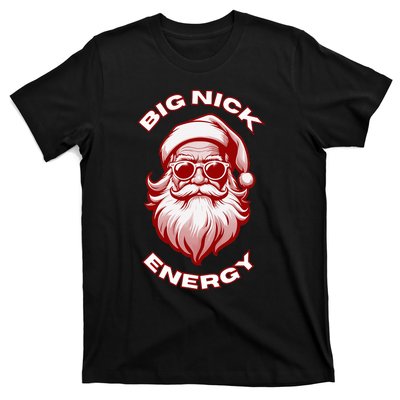 Big Nick Energy Funny Santa Christmas T-Shirt