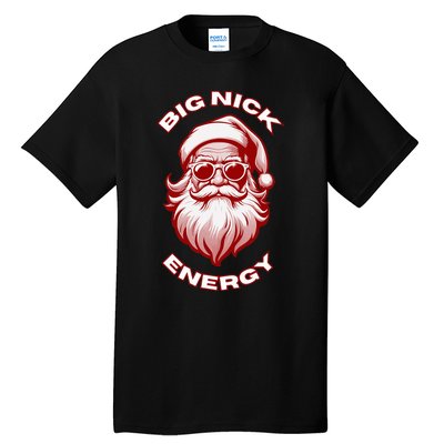 Big Nick Energy Funny Santa Christmas Tall T-Shirt