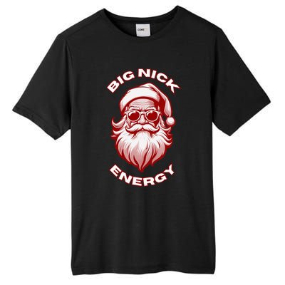 Big Nick Energy Funny Santa Christmas Tall Fusion ChromaSoft Performance T-Shirt