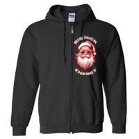 Big Nick Energy Funny Santa Christmas Full Zip Hoodie