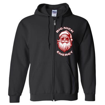 Big Nick Energy Funny Santa Christmas Full Zip Hoodie