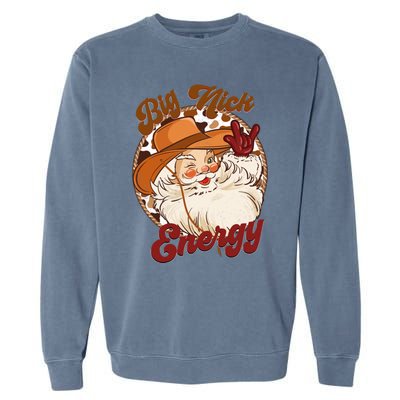 Big Nick Energy Howdy Santa Claus Cow Vintage Chirstmas Gift Garment-Dyed Sweatshirt