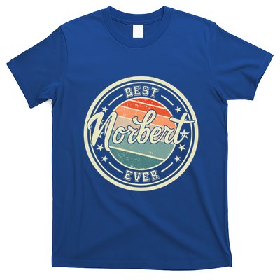 Best Norbert Ever Funny Saying First Name Norbert Gift T-Shirt