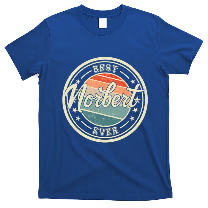 Best Norbert Ever Funny Saying First Name Norbert Gift T-Shirt