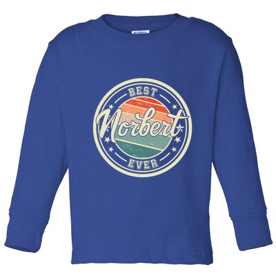 Best Norbert Ever Funny Saying First Name Norbert Gift Toddler Long Sleeve Shirt