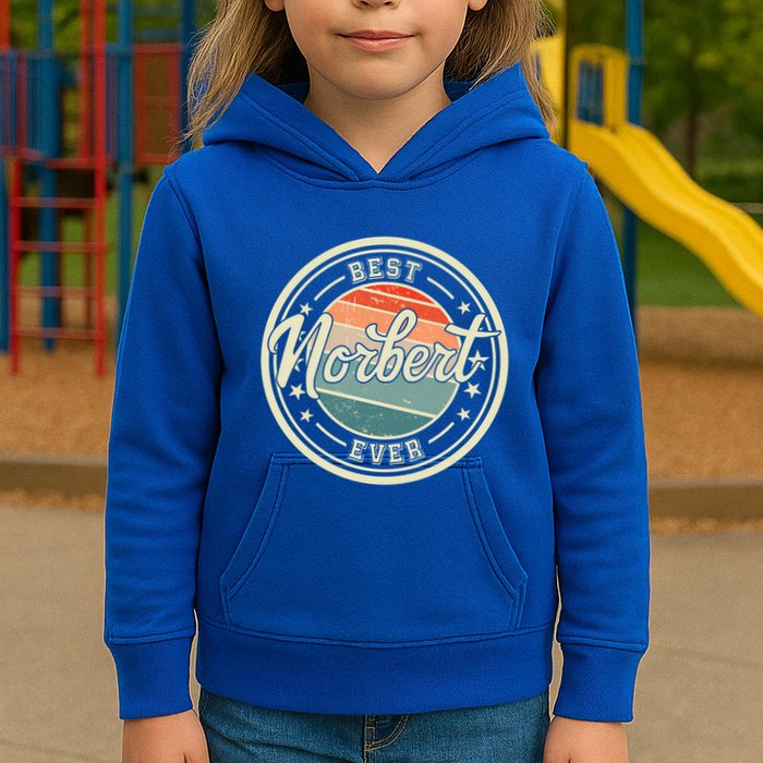 Best Norbert Ever Funny Saying First Name Norbert Gift Kids Hoodie