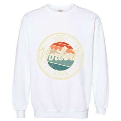 Best Norbert Ever Funny Saying First Name Norbert Gift Garment-Dyed Sweatshirt