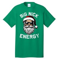 Big Nick Energy Funny Inappropriate Christmas Santa Face Tall T-Shirt