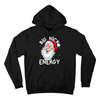 Big Nick Energy Christmas Santa Xmas Funny Meme Hoodie