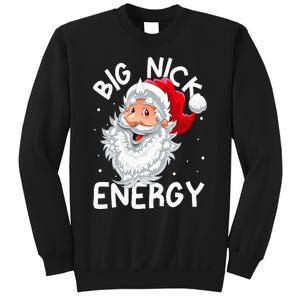 Big Nick Energy Christmas Santa Xmas Funny Meme Sweatshirt