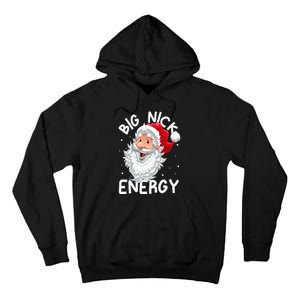 Big Nick Energy Christmas Santa Xmas Funny Meme Tall Hoodie