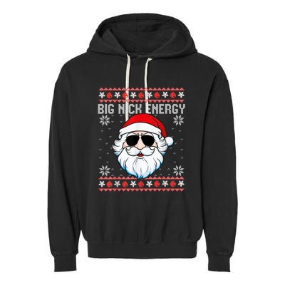 Big Nick Energy Santa Ugly Christmas Sweater Garment-Dyed Fleece Hoodie