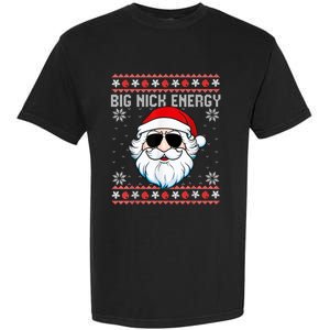 Big Nick Energy Santa Ugly Christmas Sweater Garment-Dyed Heavyweight T-Shirt