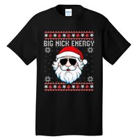 Big Nick Energy Santa Ugly Christmas Sweater Tall T-Shirt