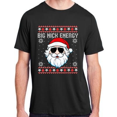 Big Nick Energy Santa Ugly Christmas Sweater Adult ChromaSoft Performance T-Shirt