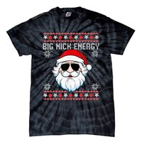 Big Nick Energy Santa Ugly Christmas Sweater Tie-Dye T-Shirt