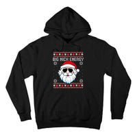 Big Nick Energy Santa Ugly Christmas Sweater Tall Hoodie