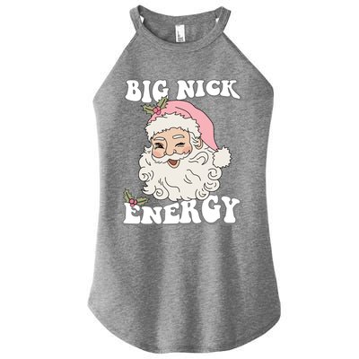 Big Nick Energy Funny Xmas Christmas Cute Santa Claus Great Gift Women’s Perfect Tri Rocker Tank