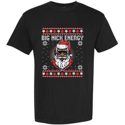 Big Nick Energy African American Santa Ugly Sweater Pullover Hoodie Garment-Dyed Heavyweight T-Shirt