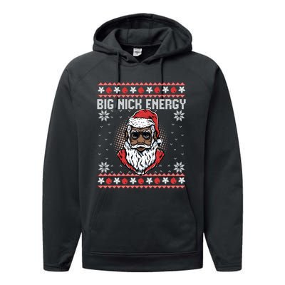 Big Nick Energy African American Santa Ugly Sweater Pullover Hoodie Performance Fleece Hoodie